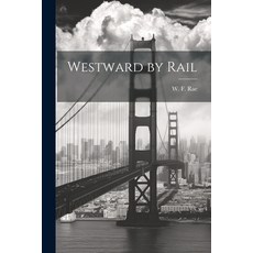 (英文圖書) Westward by Rail 平裝版, Legare Street Press, 英文