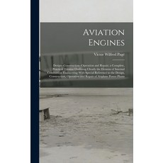 (英文圖書) Aviation Engines: Design--Construction--Operation and Repair; a Complete Practical Treatise ... 精裝版, Legare Street Press, 英文