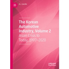 (英文圖書) The Korean Automotive Industry Volume 2: Asian Crisis to Today 1997-2020 精裝版, Palgrave MacMillan, 英文
