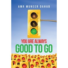 You Are Always Good to Go 平裝版, Authorhouse, 英文