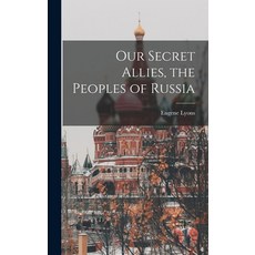 (英文圖書) Our Secret Allies the Peoples of Russia 精裝版, Hassell Street Press, 英文