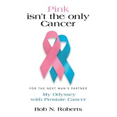 Pink Isn't the Only Cancer 平裝版, Booklocker.com, 英文
