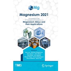 (英文圖書) Magnesium 2021: Proceedings of the 12th International Conference on Magnesium Alloys and Thei... 精裝版, Springer, 英文