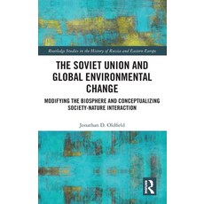 (英文圖書) The Soviet Union and Global Environmental Change: Modifying the Biosphere and Conceptualizing... 精裝版, Routledge, 英文
