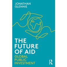 The Future of Aid: Global Public Investment 平裝版, Routledge, 英文