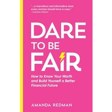 (英文圖書) Dare To Be Fair: How to Know Your Worth and Build Yourself a Better Financial Future 平裝版, Let's Tell Your Story Publi..., 英文