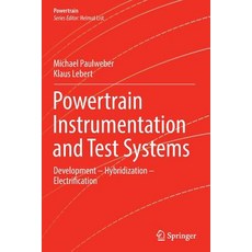 (英文圖書) Powertrain Instrumentation and Test Systems: Development - Hybridization - Electrification 平裝版, Springer, 英文