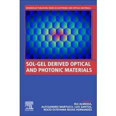 Sol-Gel Derived Optical and Photonic Materials 平裝版, Woodhead Publishing, 英文