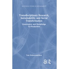 (英文圖書) Transdisciplinary Research Sustainability and Social Transformation: Governance and Knowled... 精裝版, Routledge, 英文