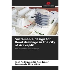 (英文書) Sustainable design for flood drainage in the city of Araxá/MG 平裝版, Our Knowledge Publishing, 英文