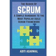 (英文圖書) The Basics of SCRUM: A Simple Handbook to the Most Popular Agile Scrum Framework 平裝版, Independently Published, 英文