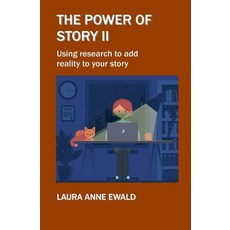 (英文圖書) The Power of Story II: Using research to add reality to your story 平裝版, Independently Published, 英文