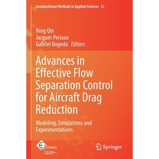 Advances in Effective Flow Separation Control for Aircraft Drag Reduction: Modeling Simulations and... 平裝版, Springer, 英文