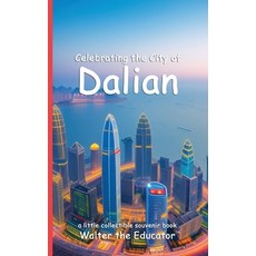 (英文圖書) Celebrating the City of Dalian 平裝版, Silent King Books, 英文