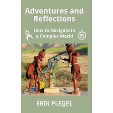 (英文圖書) Adventures and Reflections: How to Navigate in a Complex World 平裝版, Independently Published, 英文