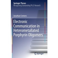 (英文圖書) Electronic Communication in Heterometallated Porphyrin Oligomers 精裝版, Springer, 英文