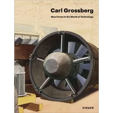 (外文書) Carl Grossberg: New Forms in the World of Technology Hardcover, Hirmer Verlag GmbH, English