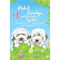 (英文圖書)Mabel Smudge and the Easter Egg Hunt: A Mabel and Smudge adventure 平裝版, Independently Published, 英文