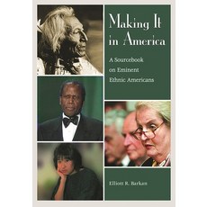 (英文圖書)Making It in America: A Sourcebook on Eminent Ethnic Americans 精裝版, ABC-CLIO, 英文
