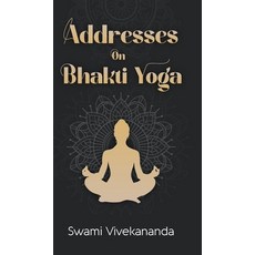 (英文圖書) Addresses on Bhakti-Yoga 精裝版, Jollyjoy Books, 英文