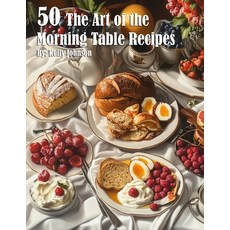 (英文圖書) 50 The Art of the Morning Table Recipes 平裝版, Marick Booster, 英文
