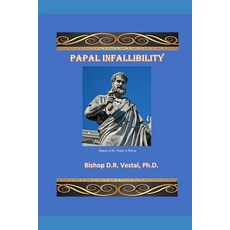 Papal Infallibility 平裝版, Independently Published, 英文