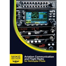 (英文圖書) Aviation Communication and Flight Radio 平裝版, Becker Helicopter Services ..., 英文