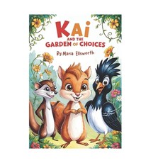 (英文圖書)Kai and the Garden of Choices 平裝版, Independently Published, 英文