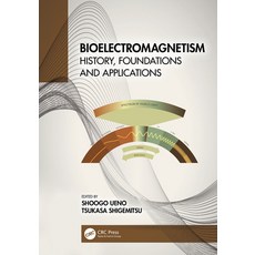 (英文圖書) Bioelectromagnetism: History Foundations and Applications 精裝版, CRC Press, 英文