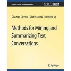 (英文圖書) Methods for Mining and Summarizing Text Conversations 平裝版, Springer, 英文