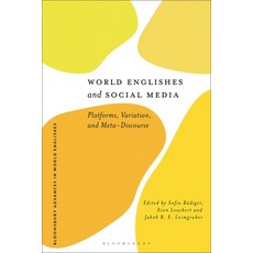 (英文圖書) World Englishes and Social Media: Platforms Variation and Meta-Discourse 精裝版, Bloomsbury Academic, 英文