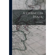 (英文圖書) A Journey in Brazil 平裝版, Legare Street Press, 英文