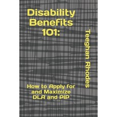 (英文圖書) Disability Benefits 101: How to Apply for and Maximize DLA and PIP 平裝版, Independently Published, 英文