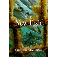 (英文圖書) The New Fish: The Truth about Farmed Salmon and the Consequences We Can No Longer Ignore 平裝版, Patagonia, 英文