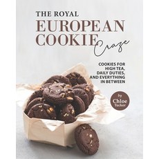 (英文圖書) The Royal European Cookie Craze: Cookies for High Tea Daily Duties and Everything in Between 平裝版, Independently Published, 英文