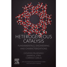 (英文圖書) Heterogeneous Catalysis: Fundamentals Engineering and Characterizations (with accompanying p... 平裝版, Elsevier, 英文