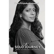 (英文圖書) The Solo Journey: Why you don't need others to find fulfillment 平裝版, Dana Priyanka Hammond, 英文