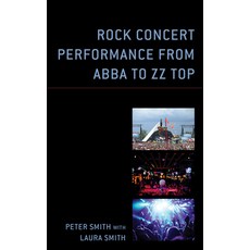 (英文圖書) Rock Concert Performance from ABBA to ZZ Top 平裝版, Lexington Books, 英文