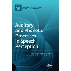 (英文圖書) Auditory and Phonetic Processes in Speech Perception 精裝版, Mdpi AG, 英文