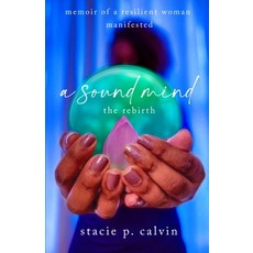 (英文圖書) A Sound Mind: The Rebirth 平裝版, S.H.E. Publishing, LLC, 英文