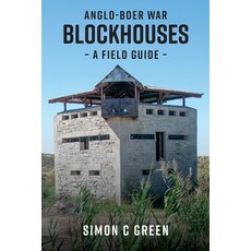 (英文圖書) Anglo-Boer War Blockhouse - A Field Guide 平裝版, Porcupine Press, 英文