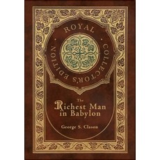 (英文圖書) The Richest Man In Babylon (Royal Collector's Edition) (Case Laminate Hardcover... 精裝版, Royal Classics, 英文