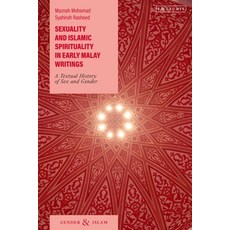 (英文圖書) Sexuality and Islamic Spirituality in Early Malay Writings: A Textual History o... 精裝版, I. B. Tauris & Company, 英文