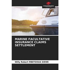 (英文圖書) Marine Facultative Insurance Claims Settlement 平裝版, Our Knowledge Publishing, 英文