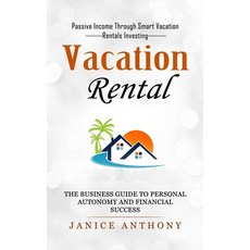 (英文圖書) Vacation Rental: Passive Income Through Smart Vacation Rentals Investing (The Business Guide ... 平裝版, Tyson Maxwell, 英文
