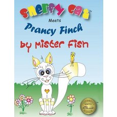 (英文圖書)Snerfy Cat Meets Prancy Finch 精裝版, Great Hope Publishing, 英文