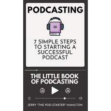 Podcasting - The little Book of Podcasting 精裝版, Admore Publishing, 英文