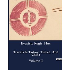 (英文圖書) Travels In Tartary Thibet And China: Volume II 平裝版, Culturea, 英文