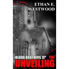 (英文圖書) Blood Brothers: The Unveiling (Book one) 平裝版, Independently Published, 英文