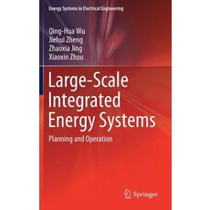 (英文圖書) Large-Scale Integrated Energy Systems: Planning and Operation 精裝版, Springer, 英文